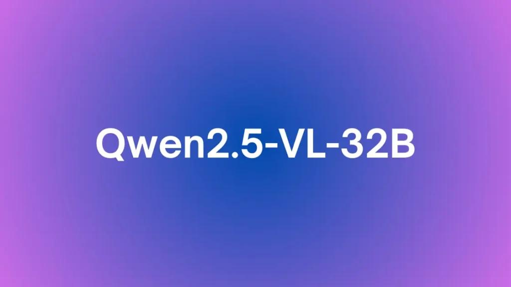Qwen2.5-VL-32B：它是什麼以及如何在本地使用它