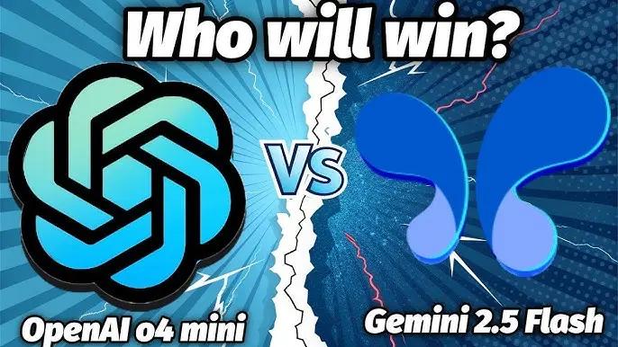 o4-mini vs Gemini 2.5 Flash: What is differences?