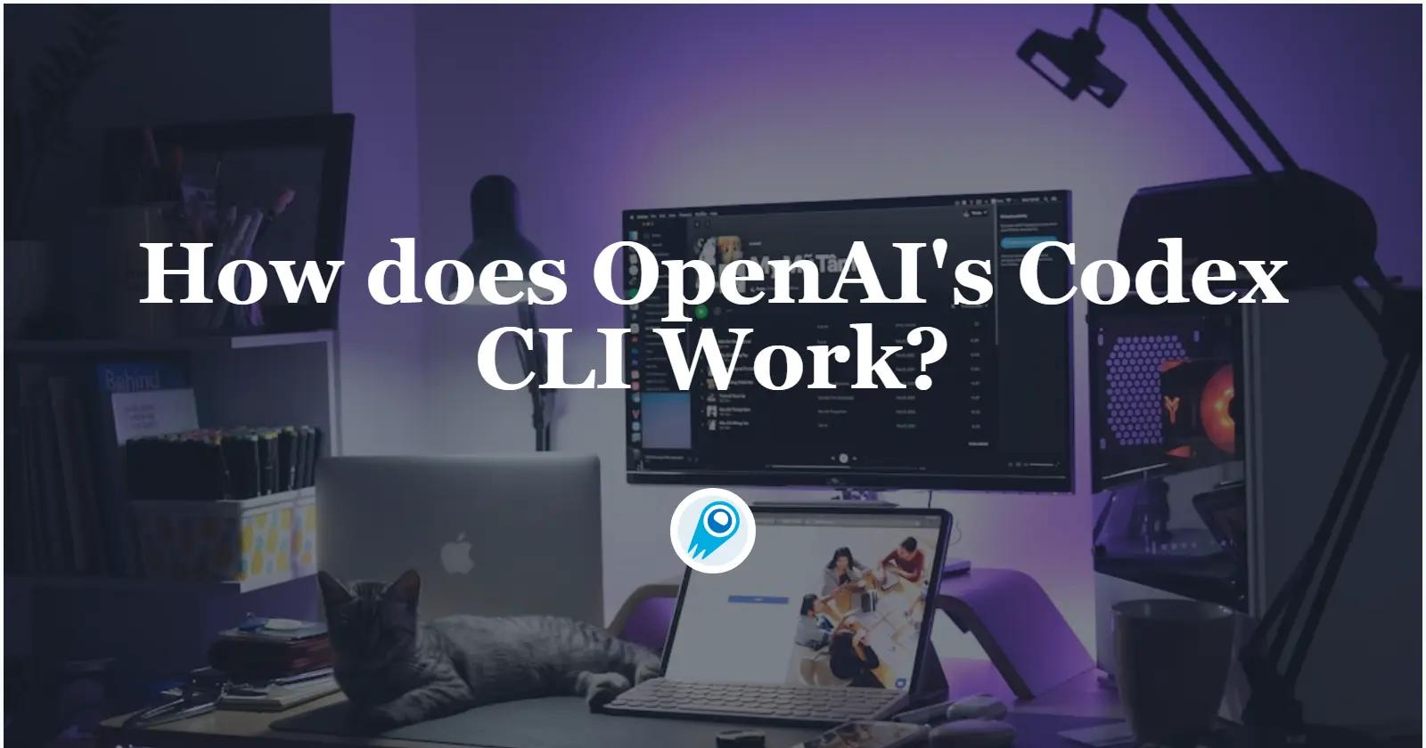 OpenAI 的 Codex CLI 如何運作？