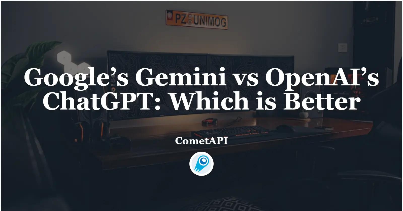 Google’s Gemini vs OpenAI’s ChatGPT: Which is Better
