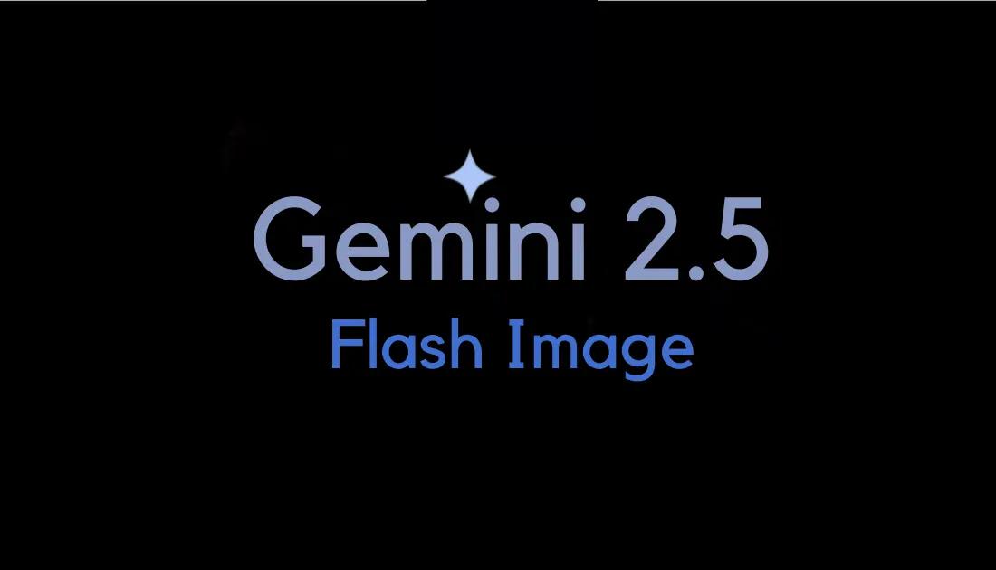 Gemini 2.5 Flash Image launched— the feature-rich image model is live in cometAPI