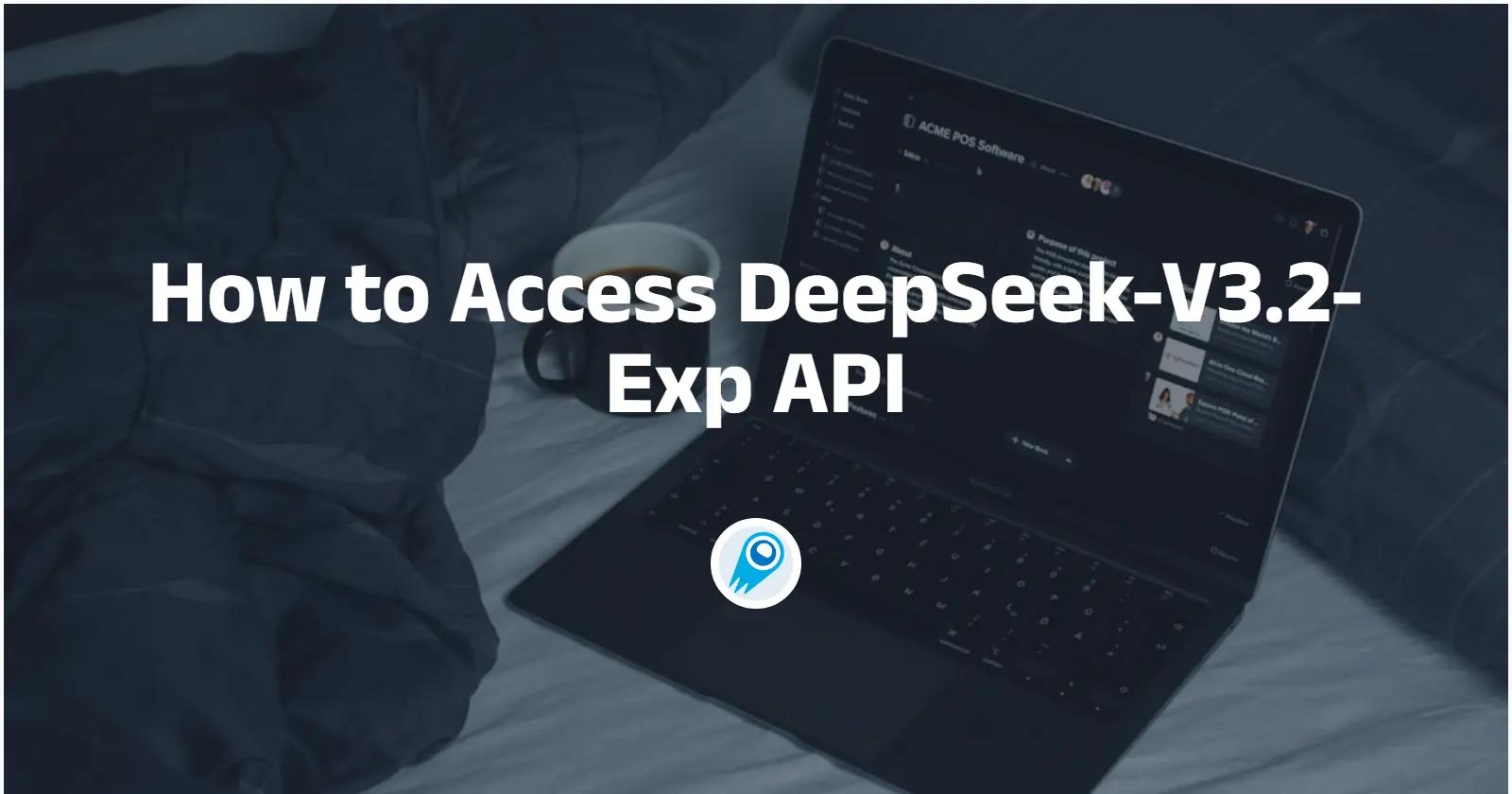 如何存取 DeepSeek-V3.2-Exp API