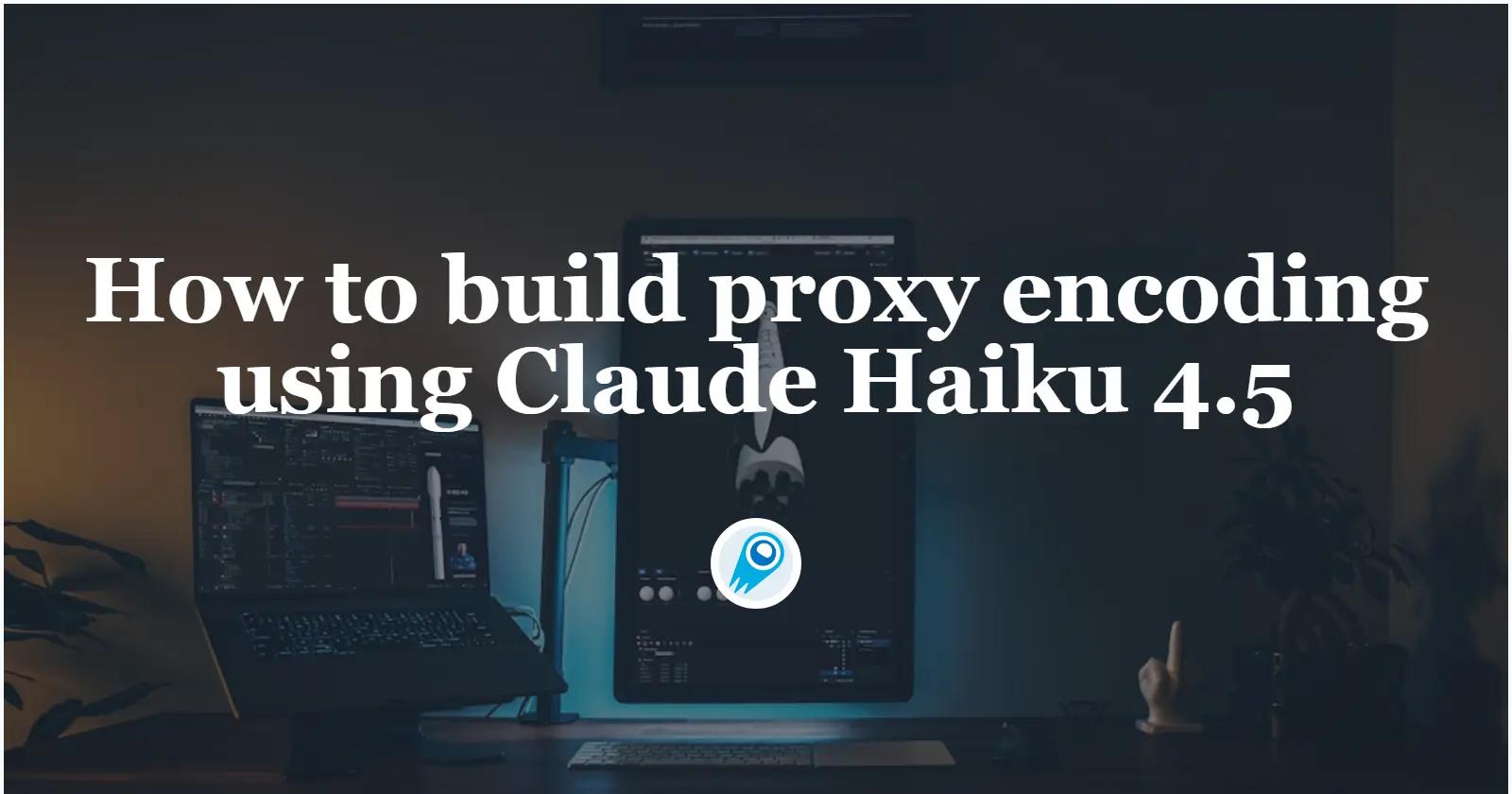 So erstellen Sie eine Proxy-Kodierung mit Claude Haiku 4.5